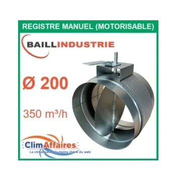 Registre manuel acier galvanisé Baillindustrie motorisable - 200 mm